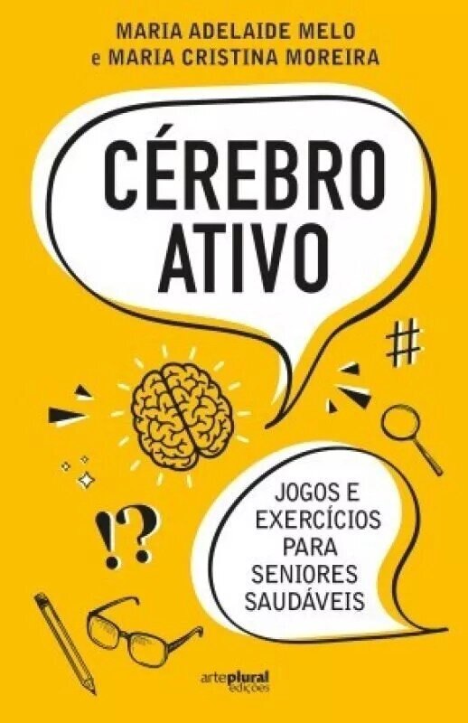 Cérebro Ativo - Jogos e Exercícios para Seniores Saudáveis 1