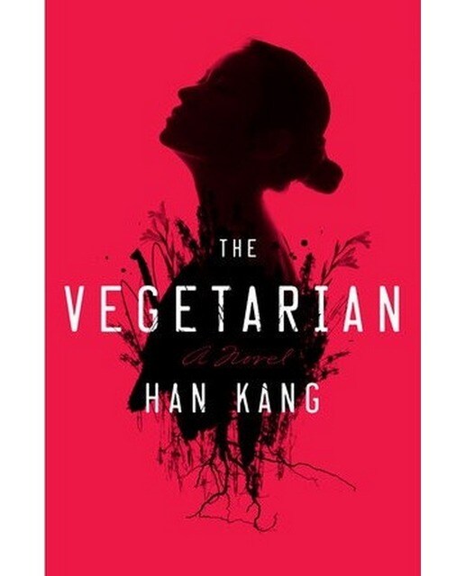 Imagem 0 de The Vegetarian - Nobel Prize in Literature 2024