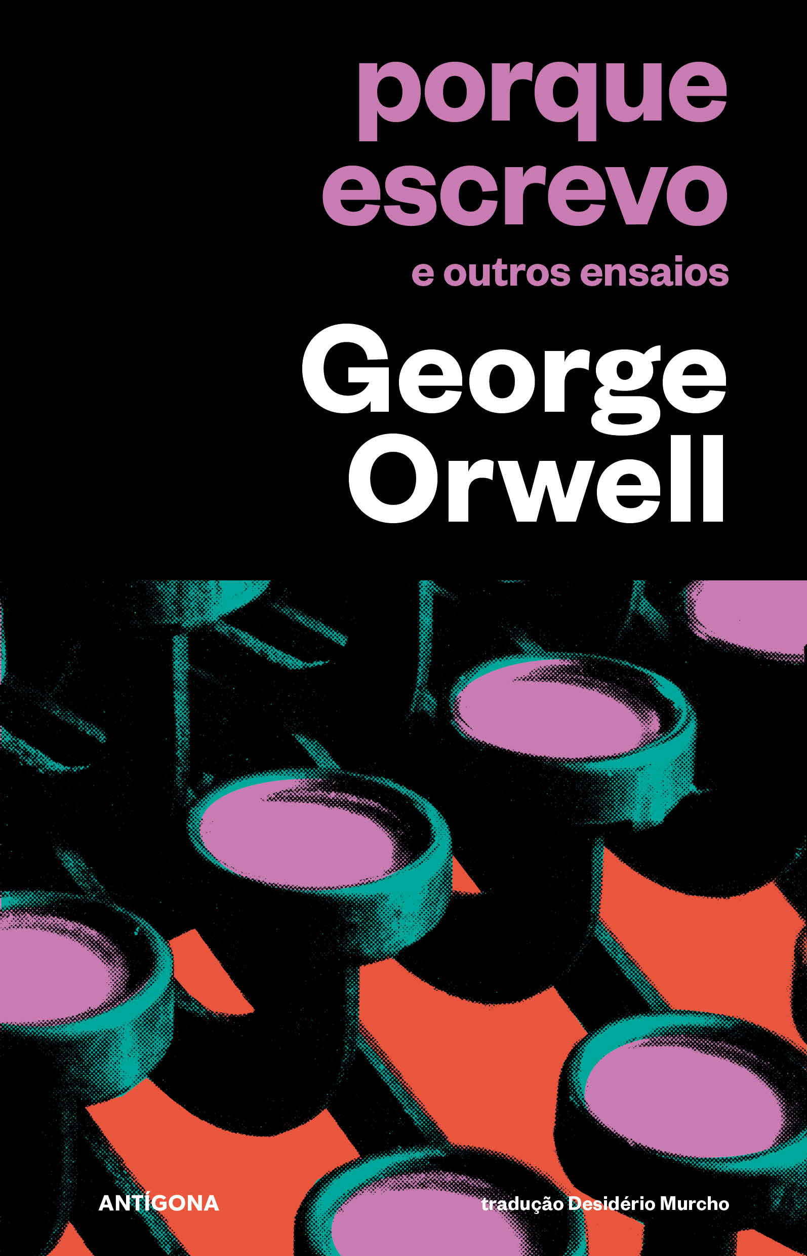 Imagem 0 de Porque escrevo e outros ensaios