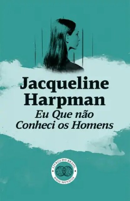 Imagem 0 de Eu que Não Conheci os Homens