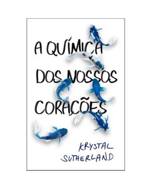Imagem 0 de A Química dos Nossos Corações