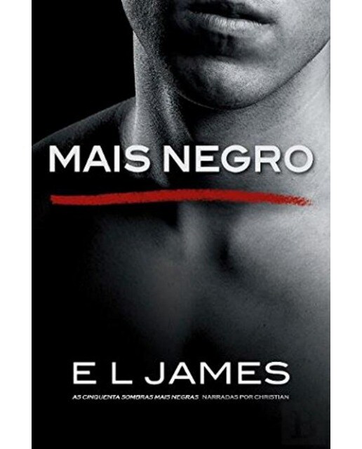 Imagem 0 de Mais Negro - As Cinquenta Sombras Mais Negras Narradas por Christian