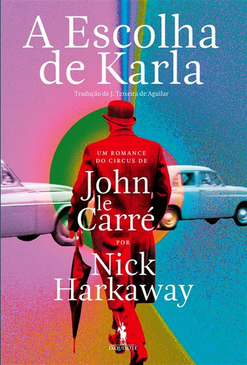 Imagem 0 de A escolha de karla um romance de john le carre