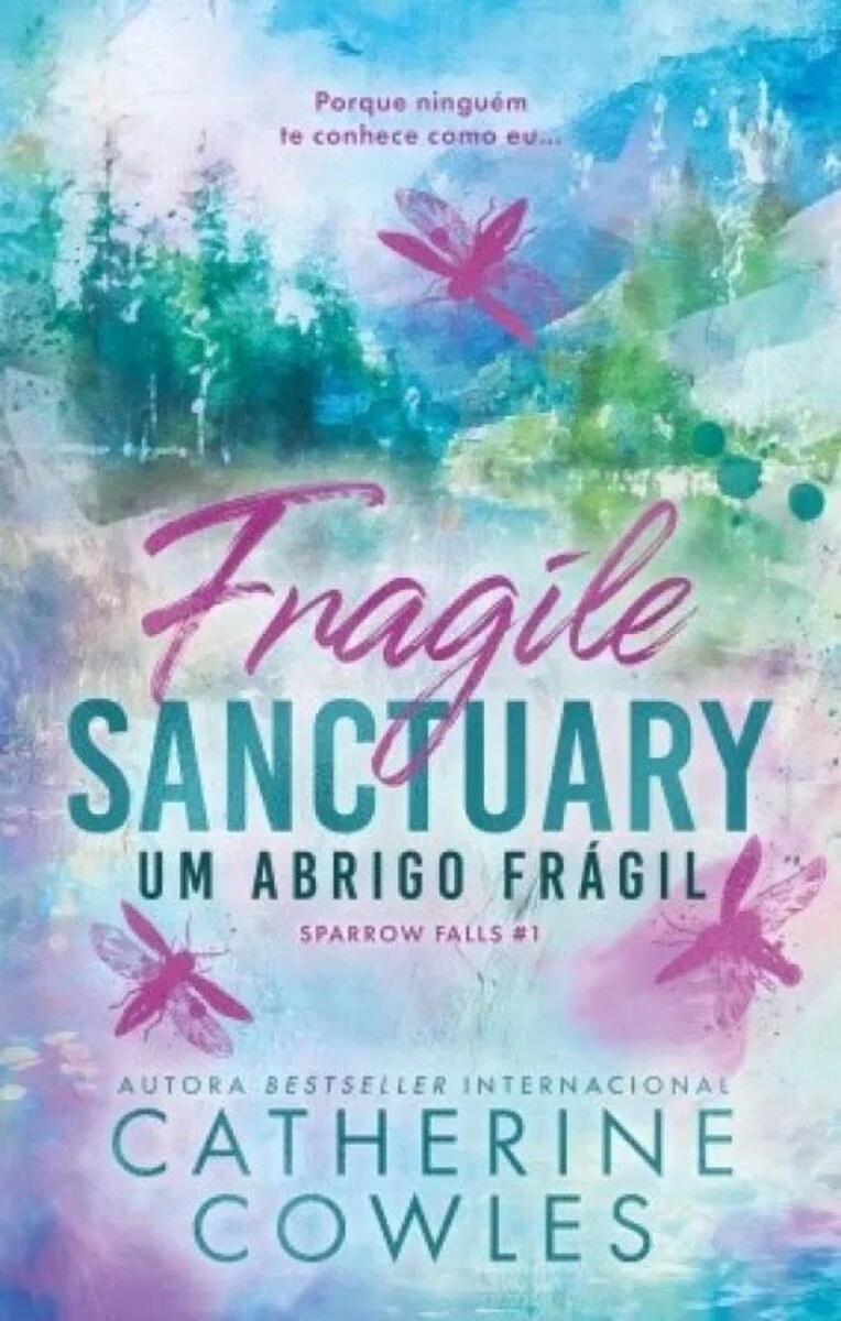 Um Abrigo Frágil - Fragile Sanctuary - Sparrow Falls - Livro 1 1
