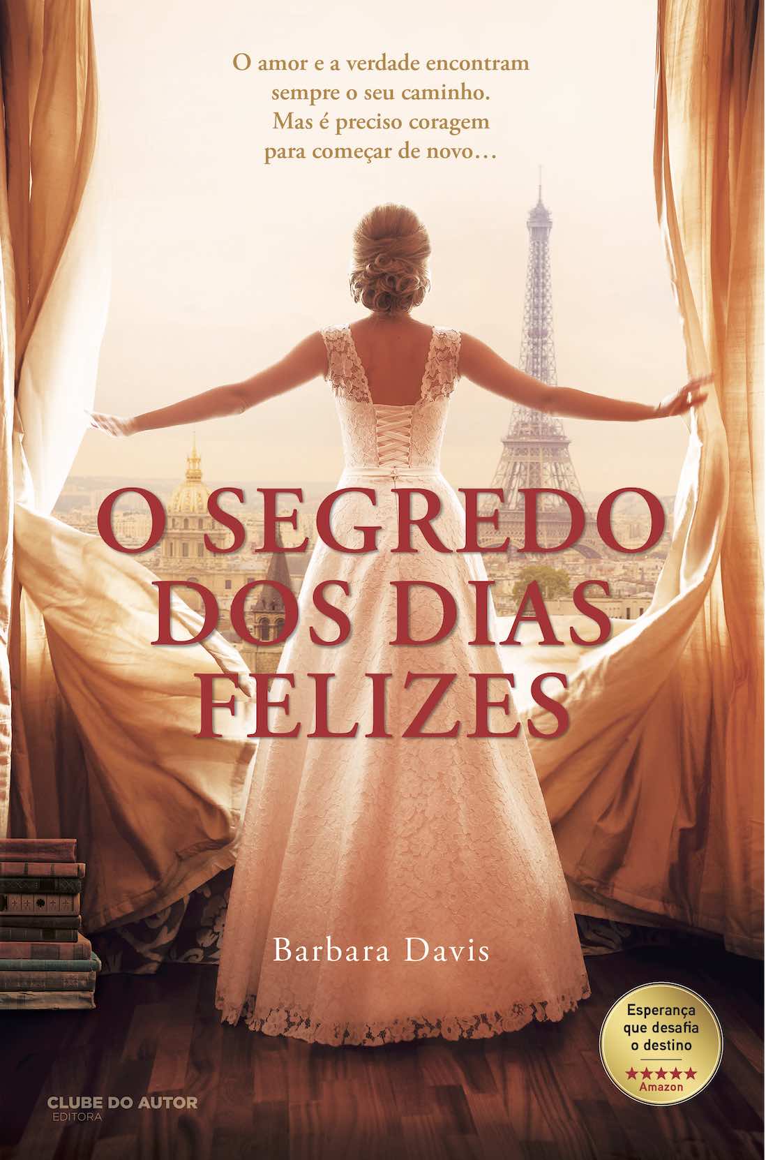 O Segredo dos Dias Felizes 1