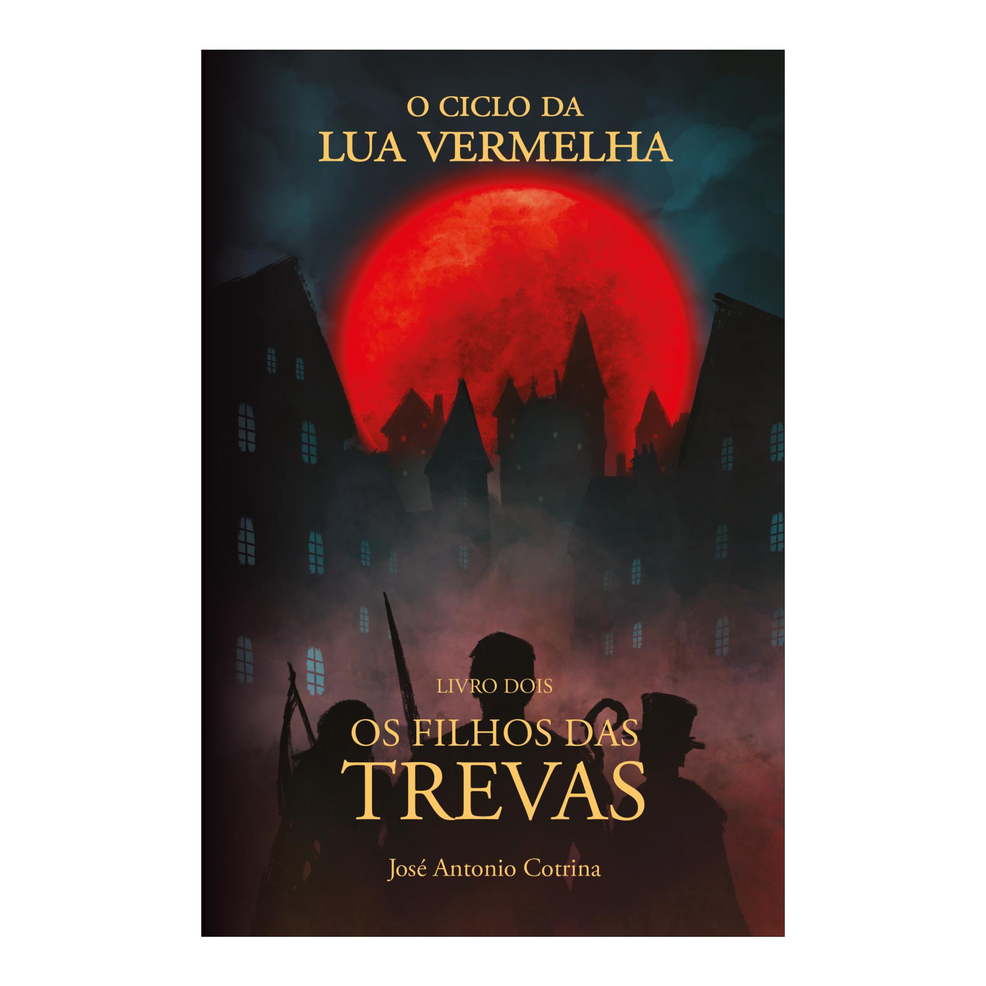 Imagem 0 de Os Filhos das Trevas - O Ciclo da Lua Vermelha Livro 2