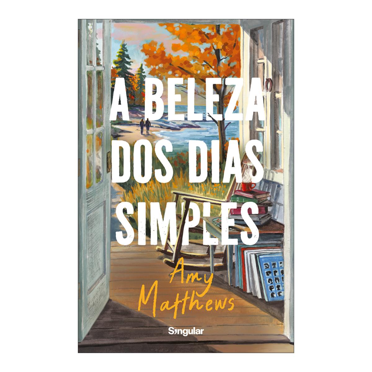 Imagem 0 de A Beleza dos Dias Simples