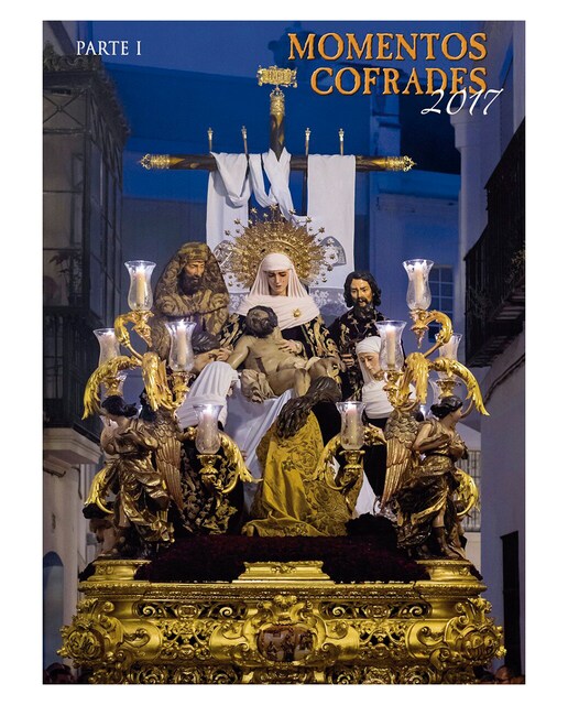 Imagen 0 de Momentos cofrades 2017, Parte 1 (DVD)