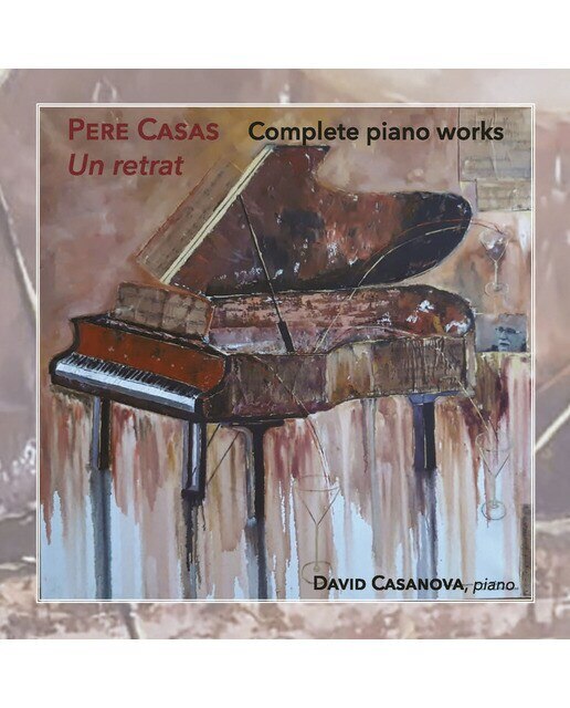 Pere Cases. Complete piano Works. Un retrat (CD)