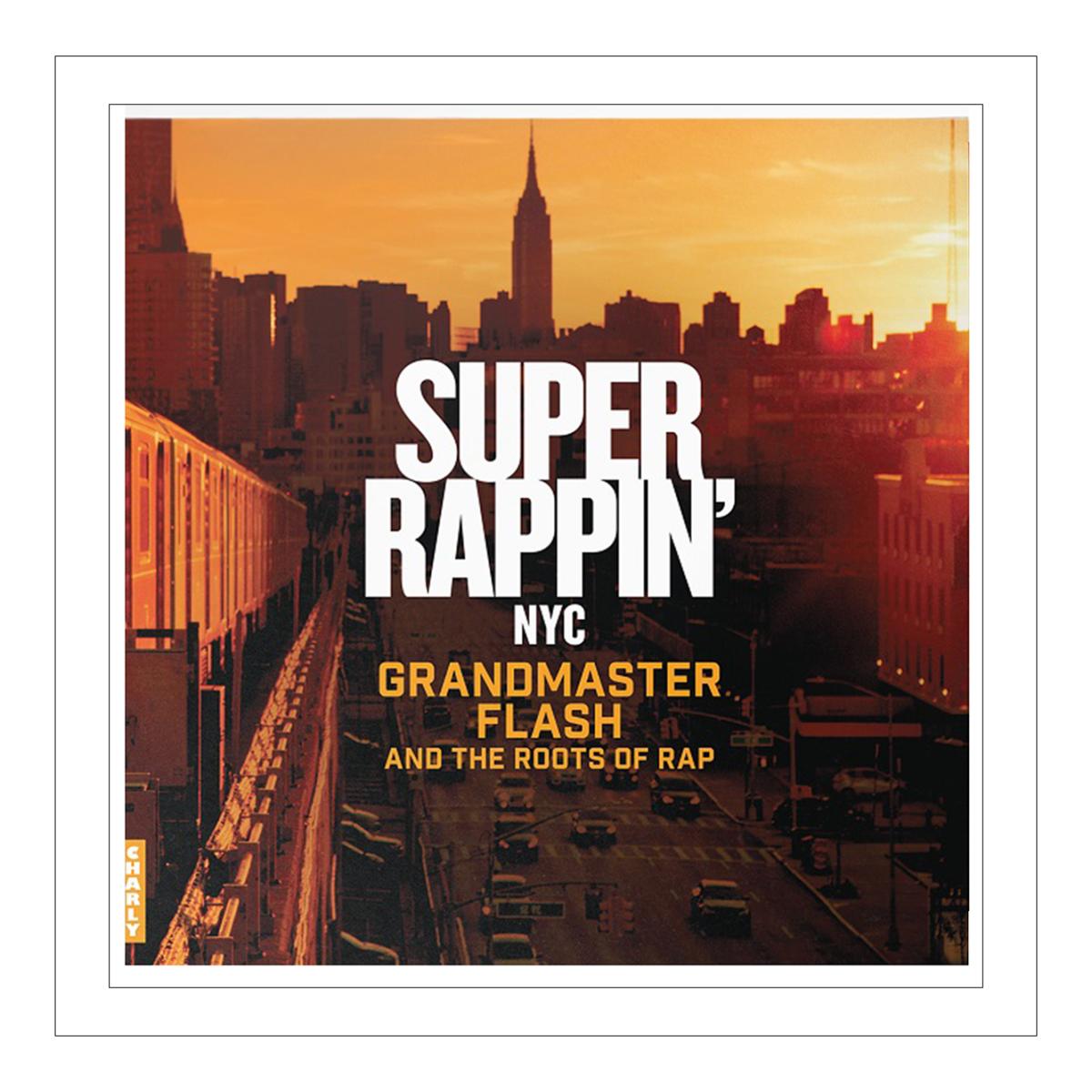 Super Rappin Grandmaster Flash And The Roots Of Rap (LP-Vinilo