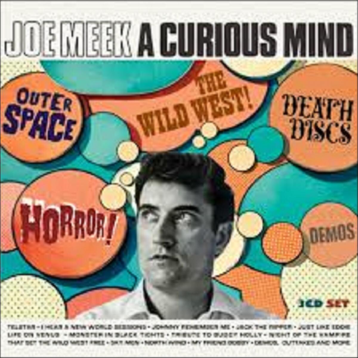 Joe Meek: A curious mind outer space! Horror! Death discs! The Wild West! Demos! (CD) 1