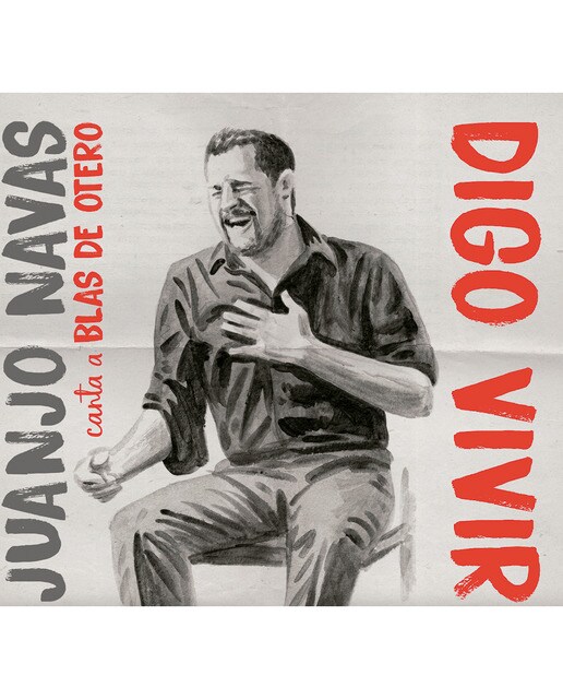 Digo vivir (canta a Blas de Otero) (CD)