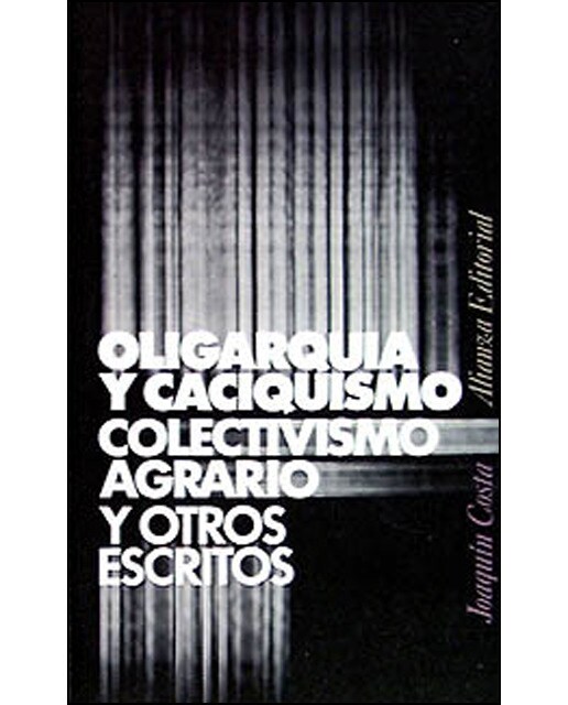 Imagem 0 de Oligarquía Y Caciquismo. Colectivismo Agrario Y Otros Escritos