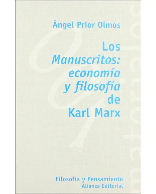 Los Manuscritos: economía y filosofía de Karl Marx