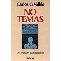No temas: Los miedos impiden vivir(Tapa blanda) 1