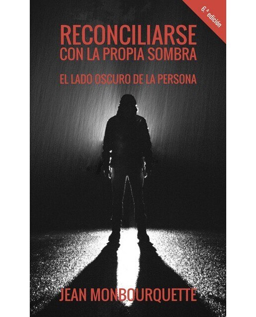 Reconciliarse con la propia sombra: El lado oscuro de la persona(Tapa blanda) 1
