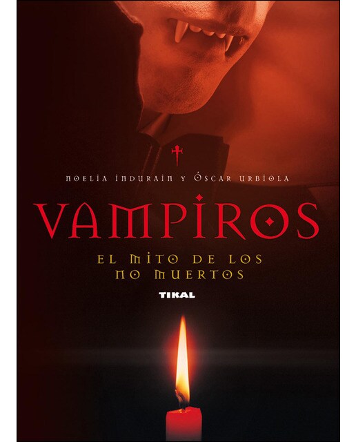 Vampiros. El mito de los no muertos