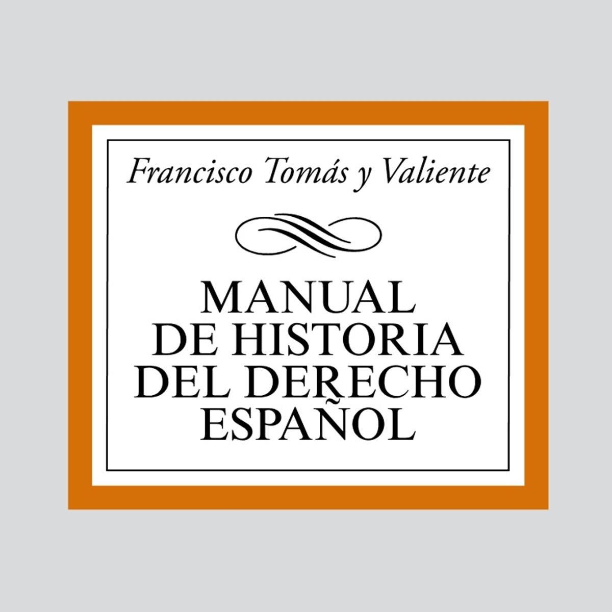 Imagen 0 de Manual de Historia del Derecho español  (Tapa blanda)