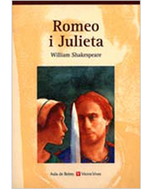 Romeo I Julieta. Coleccio Aula De Lletres. Auxiliar Bup.