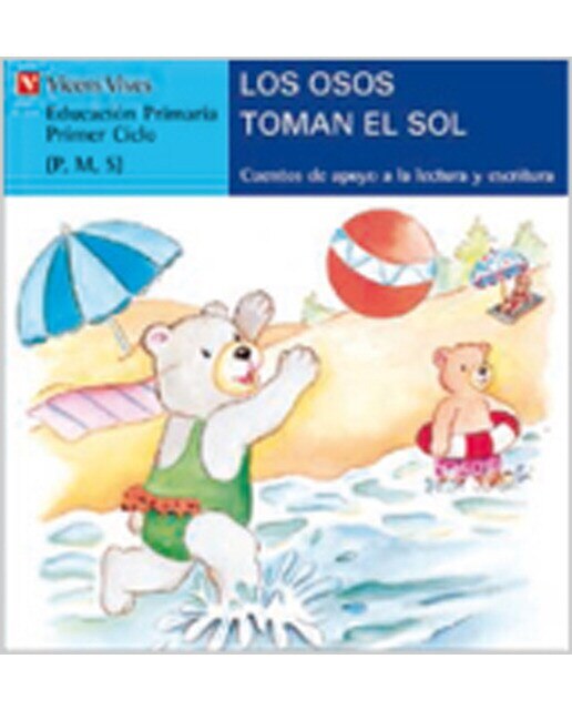 Los osos toman el sol, lectura, Educaci—n Primaria, 1 ciclo (letra de molde) (Capa mole) 1