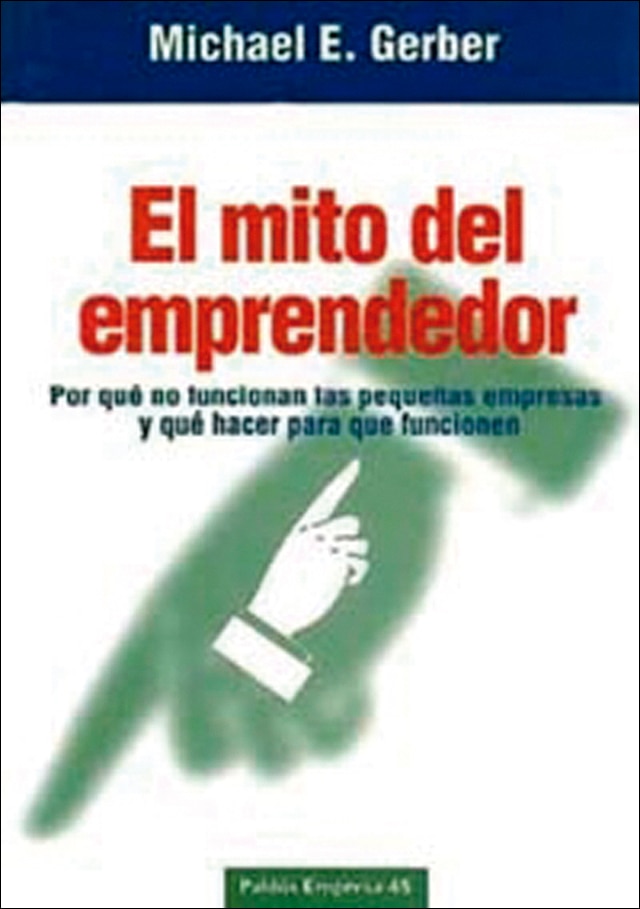 Imagem 0 de El mito del emprendedor: Por qué no funcionan las pequeñas empresas y qué hacer para que funcionen (Capa mole com abas)