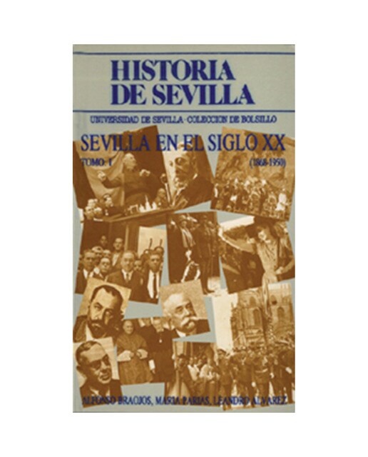 Historia de sevilla. La sevilla del siglo xx (1868-1950) (Tapa blanda) 1