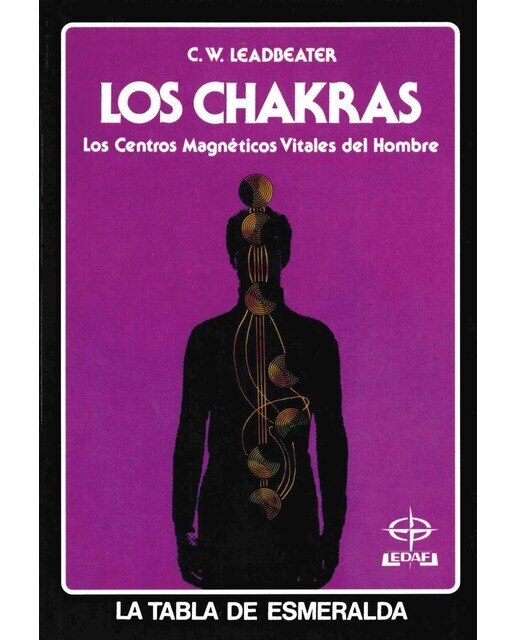 Los Chakras: Los Centros Magnéticos Vitales del Hombre (Capa mole) 1