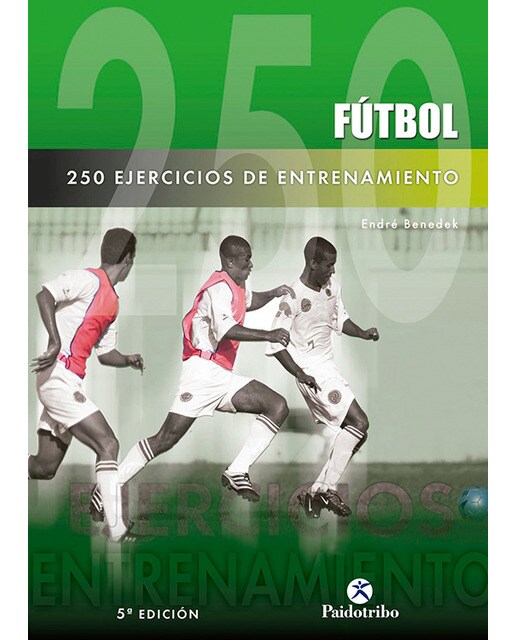 Doscientos 50 ejercicios de entrenamiento (Fútbol) (Capa mole) 1