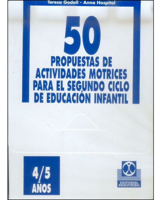 Cincuenta propuestas de actividades motrices -4/5 años- FICHERO (Capa dura) 1