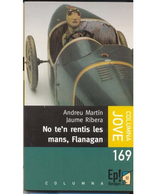 No te'n rentis les mans, Flanagan (Tapa blanda Tapa blanda con solapas).