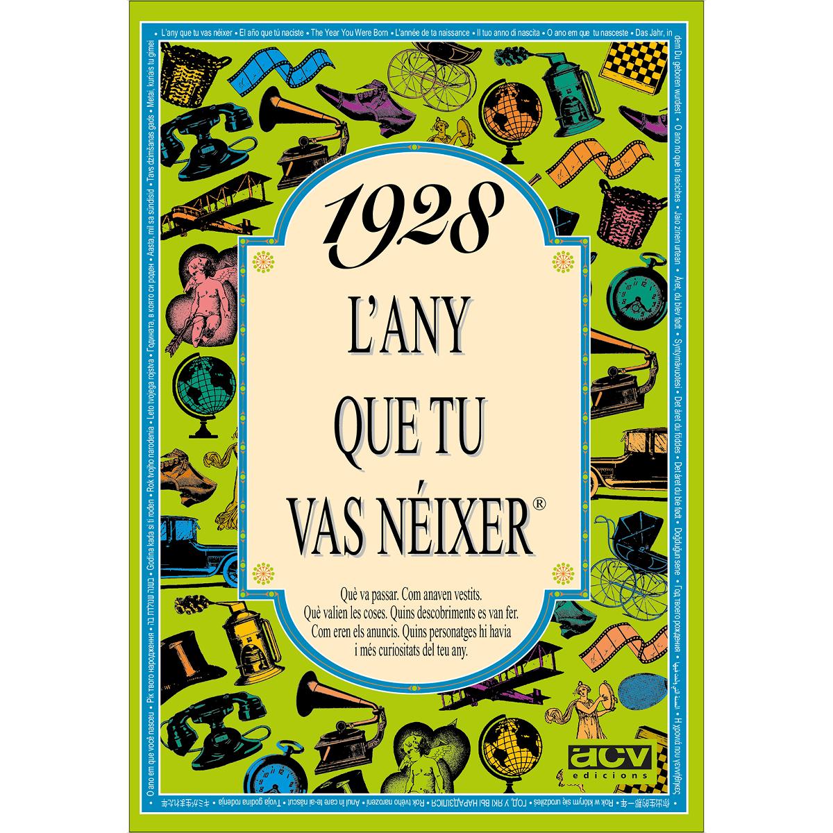 1928 L'any que tu vas néixer