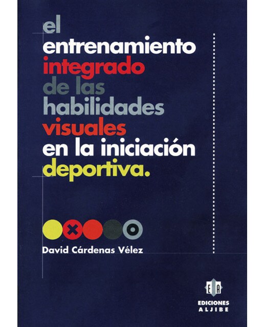 En Entrenamiento Integrado De Las Habilidades Visuales En La Iniciación Deportiva 1