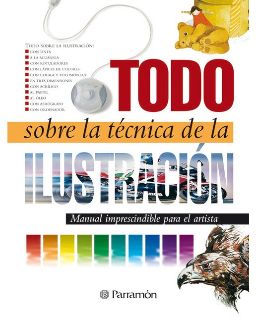 Todo sobre la técnica de la ilustración (Tapa dura).