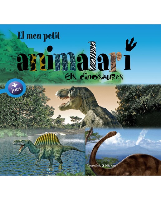 El meu petit animalari. Els dinosaures(Tapa dura) 1
