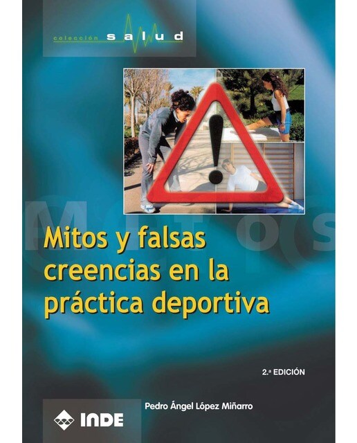 Mitos y falsas creencias en la práctica deportiva(Tapa blanda) 1