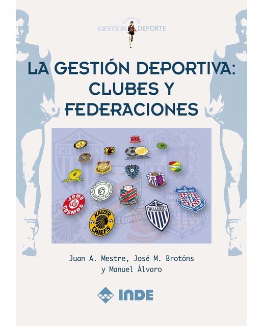 La gestión deportiva: clubes y federaciones(Tapa blanda) 1