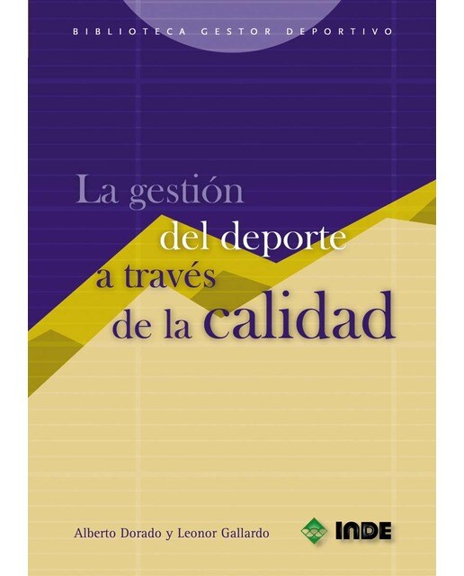 La gestión del deporte a través de la calidad(Tapa blanda) 1