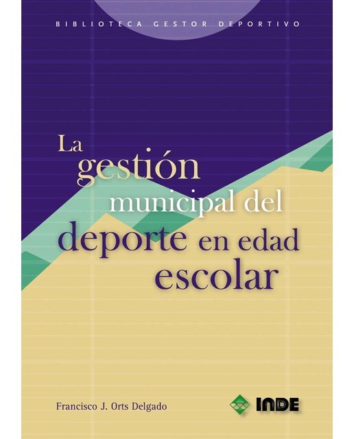 La gestión municipal del deporte en edad escolar(Tapa blanda) 1