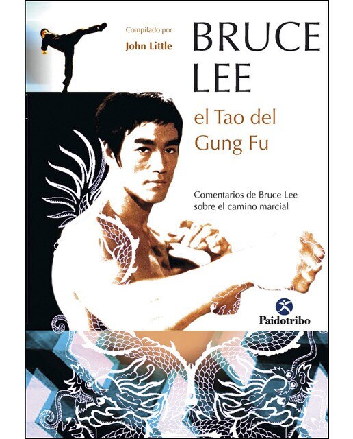 Bruce Lee. El Tao del Gung Fu (Capa mole) 1