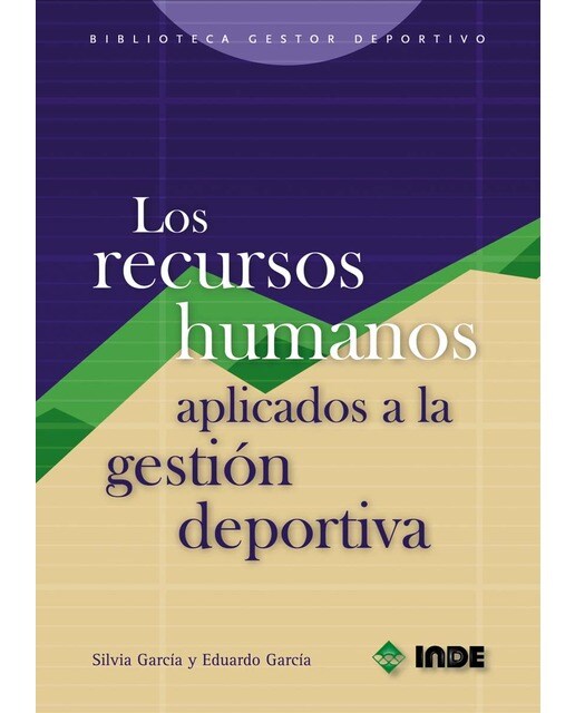 Imagen 1 de Los recursos humanos aplicados a la gestión deportiva (Tapa blanda)