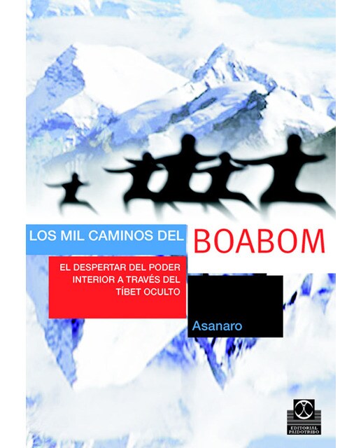 MIL CAMINOS DEL BOABOM. El despertar del poder interior a través del Tíbet oculto, LOS (Capa mole) 1