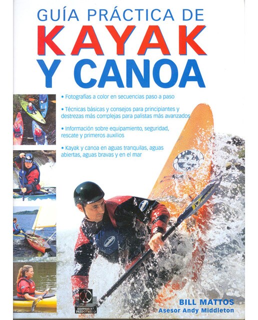 Guía práctica de kayak y canoa (Color) (Capa dura) 1