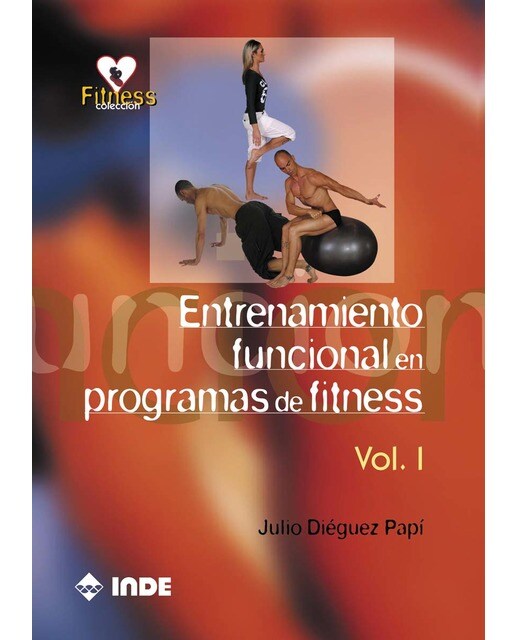 Entrenamiento funcional en programas de fitness. Volumen i(Tapa blanda) 1