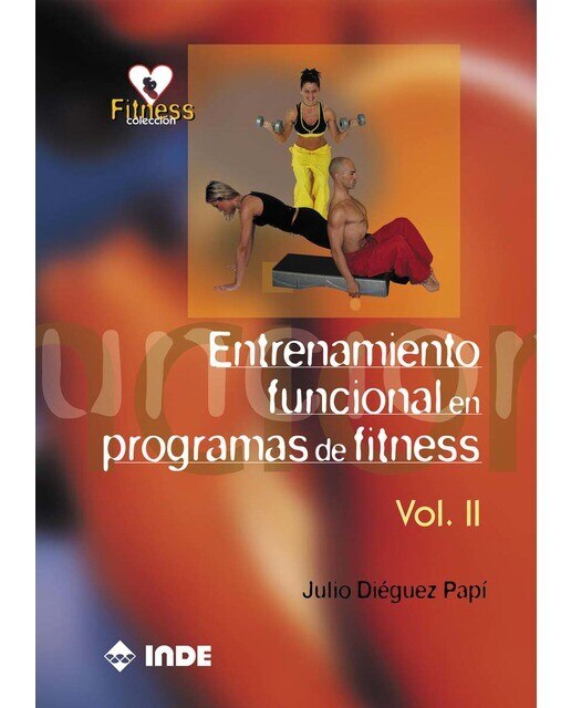 Entrenamiento funcional en programas de fitness. Volumen ii(Tapa blanda) 1