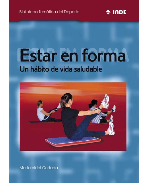 Estar en forma: Un hábito de vida saludable(Tapa blanda) 1