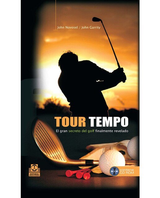 Tour tempo. El gran secreto del golf finalmente revelado(Tapa dura) 1