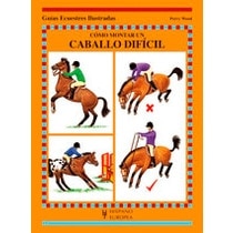 Imagen 0 de Cómo montar un caballo difícil (Tapa blanda)