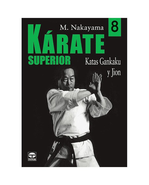 Imagen 0 de Karate superior. Volumen 8. Katas gankaku y jion. (Tapa blanda)