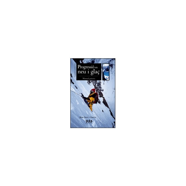 Progressió en neu i glaç: Manual pràctic. (Capa mole) 1
