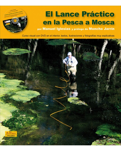 El Lance Práctico En La Pesca A Mosca 1